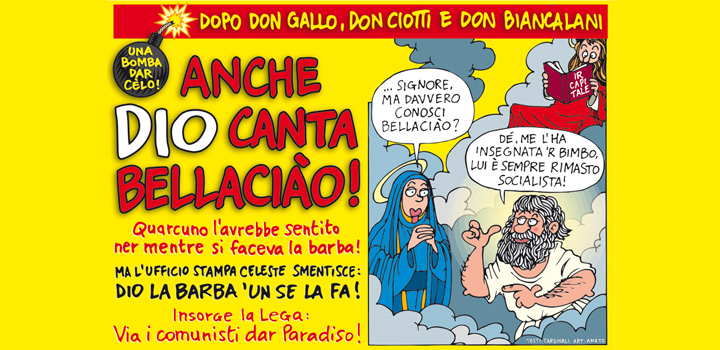 ANCHE DIO <br/>CANTA <br/>BELLACIÀO!